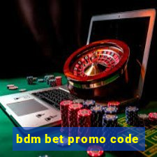 bdm bet promo code